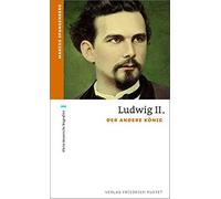 Marcus Spangenb Ludwig II.: Der andere König (kleine bayerisc (Copertina rigida)