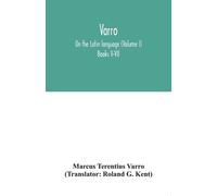 Marcus Terentius Va Varro; On the Latin language (Volume I) Books V- (Tascabile)