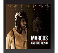 Marcus & The Music - Catch 22