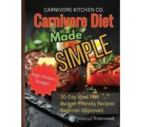 Marcus Thornswell Carnivore Diet Made Simple (Tascabile) Carnivore Kitchen Co.