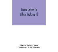 Marcus Tullius Cicero Cicero Letters to Atticus (Volume II) (Tascabile)