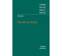 Marcus Tullius Cicero Cicero: On Moral Ends (Tascabile)