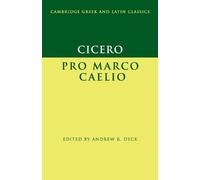 Marcus Tullius Cicero Cicero: Pro Marco Caelio (Tascabile)
