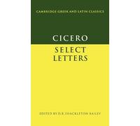 Marcus Tullius Cicero Cicero: Select Letters (Tascabile)