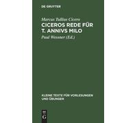 Marcus Tullius Cicero Ciceros Rede Für T. Annivs Milo (Copertina rigida)