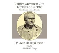 Marcus Tullius Cicero Select Orations and Letters of Cicero (Tascabile)