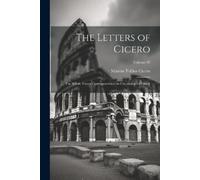 Marcus Tullius Cicero The Letters of Cicero (Tascabile)