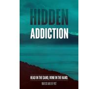 Marcus Van Der Post Hidden Addiction (Tascabile)