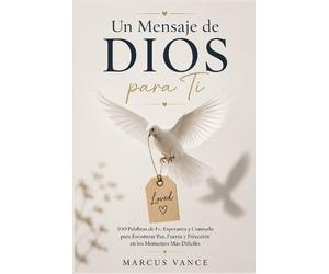 Marcus Vance Un Mensaje de DIOS para Ti (Tascabile)