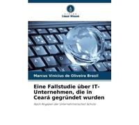 Marcus Vinicius d Eine Fallstudie über IT-Unternehmen, die in Ceará (Tascabile)