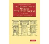 Marcus Vitruvius Pollio The Architecture of Marcus Vitruvius Pollio (Tascabile)
