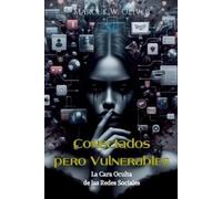 Marcus W Oliver Conectados Pero Vulnerables (Tascabile)