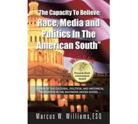 Marcus W. Williams ESQ "The Capacity To Believe (Tascabile)