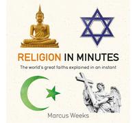 Marcus Weeks Religion in Minutes (Tascabile) In Minutes