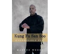 Marcus Woods Kung Fu San Soo (Tascabile)