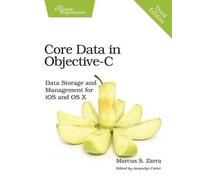 Marcus Zarra Core Data in Objective-C 3e (Tascabile)