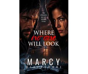 Marcy Bialeschki Where No One Will Look (Tascabile)