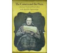 Marcy J. Dinius The Camera and the Press (Copertina rigida) Material Texts