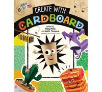 Marcy Morin Heidi E Thompson Create with Cardboard (Copertina rigida) Eco Crafts