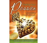 Marcy Morrison Finding Your Passion (Tascabile)