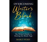 Marcy Pusey Overcoming Writer's Block (Tascabile)