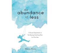 Marcy Pusey The Abundance of Less (Tascabile)