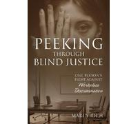 Marcy Rich Peeking Through Blind Justice (Tascabile)