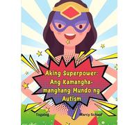 Marcy Schaaf Aking Superpower (Tascabile) Tagalog Bilingual