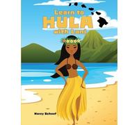 Marcy Schaaf Learn to HULA with Lani (Tascabile) Hula