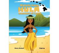 Marcy Schaaf Matuto kang HULA kasama si Lani (Tagalog) Learn to Hula (Tascabile)