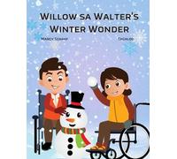 Marcy Schaaf Willow sa Walter's Winter Wonder (Tagalog English Bilin (Tascabile)