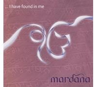 Mardana - I Have Found in Me