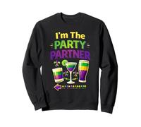 Mardi Gras Im The Party Partner, Design Abbinato a Una Coppia Felpa