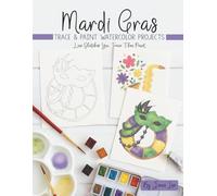 Mardi Gras: Trace and Paint Watercolor Projects