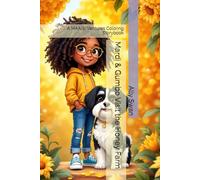 Mardi & Gumbo Visit the Honey Farm: A MAAISI Ventures Coloring Storybook