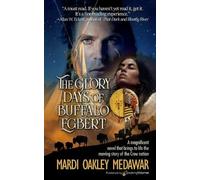 Mardi Oakley Medawar The Glory Days of Buffalo Egbert (Tascabile)