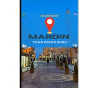 MARDIN TOUR GUIDE 2025