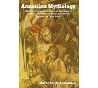 Mardiros H Ananikian Armenian Mythology (Copertina rigida)