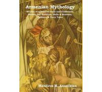 Mardiros H Ananikian Armenian Mythology (Copertina rigida)