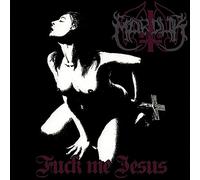 Marduk - Fuck Me Jesus