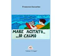 Mare agitato... ... io calmo. Il diavolo e l'acqua santa