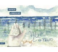 Mare amaro. Ediz. illustrata