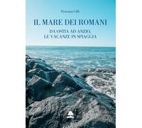 MARE DEI ROMANI (IL) - Cilli Fiorenza - 2024 - Olmata
