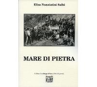 Mare Di Pietra ,Nunziatini Salhi, Elisa ,Melegnano Montedit,,2007