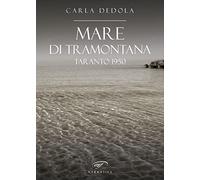 Mare di tramontana. Taranto 1950