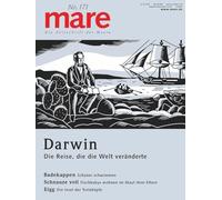 mare - Die Zeitschrift der Meere / No. 171/ Darwin: Die Reise, die die Welt veränderte