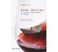 Mare divino. In viaggio alla scoperta di Dioniso