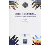 Mare e sicurezza - contrasto ai traffici marittimi illeciti