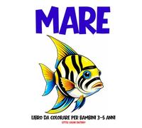 MARE - Libro da Colorare per Bambini 3-5 Anni: 100 pagine grandi e semplici per le manine dei più piccoli