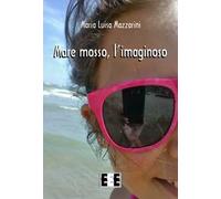 Mare mosso, l'imaginoso
